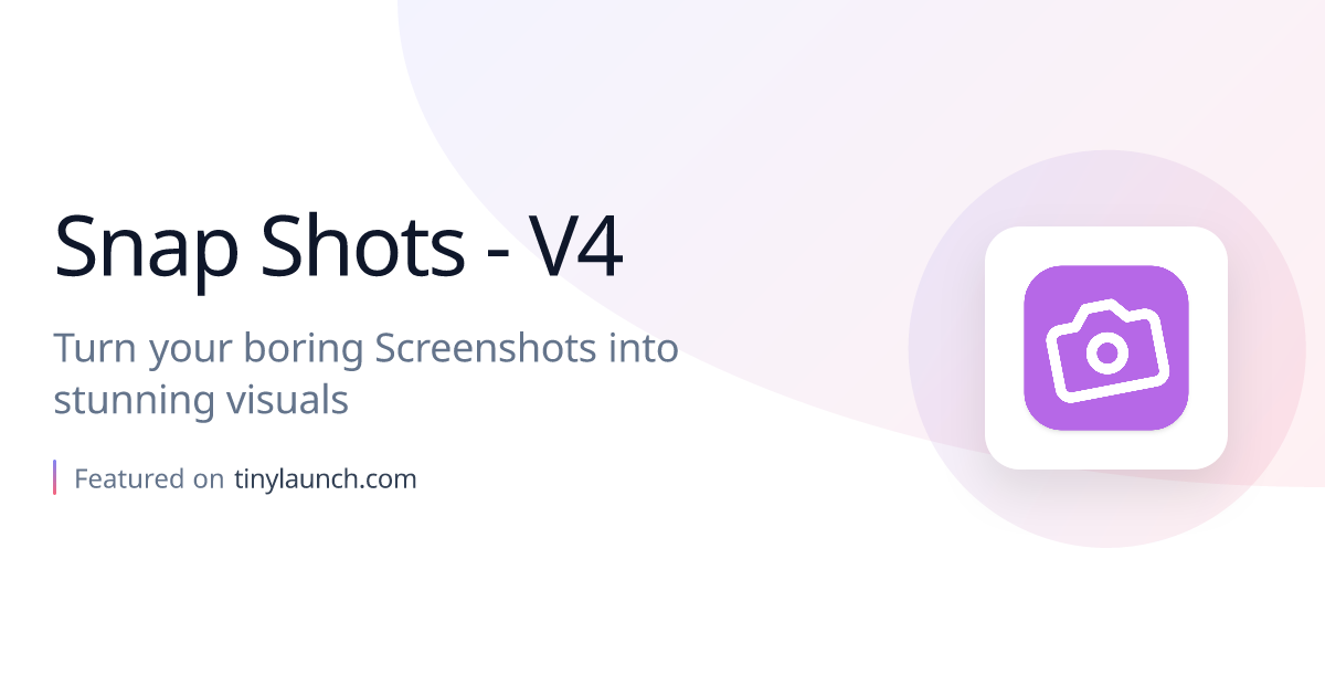 Snap Shots - V4: Turn your boring Screenshots into…