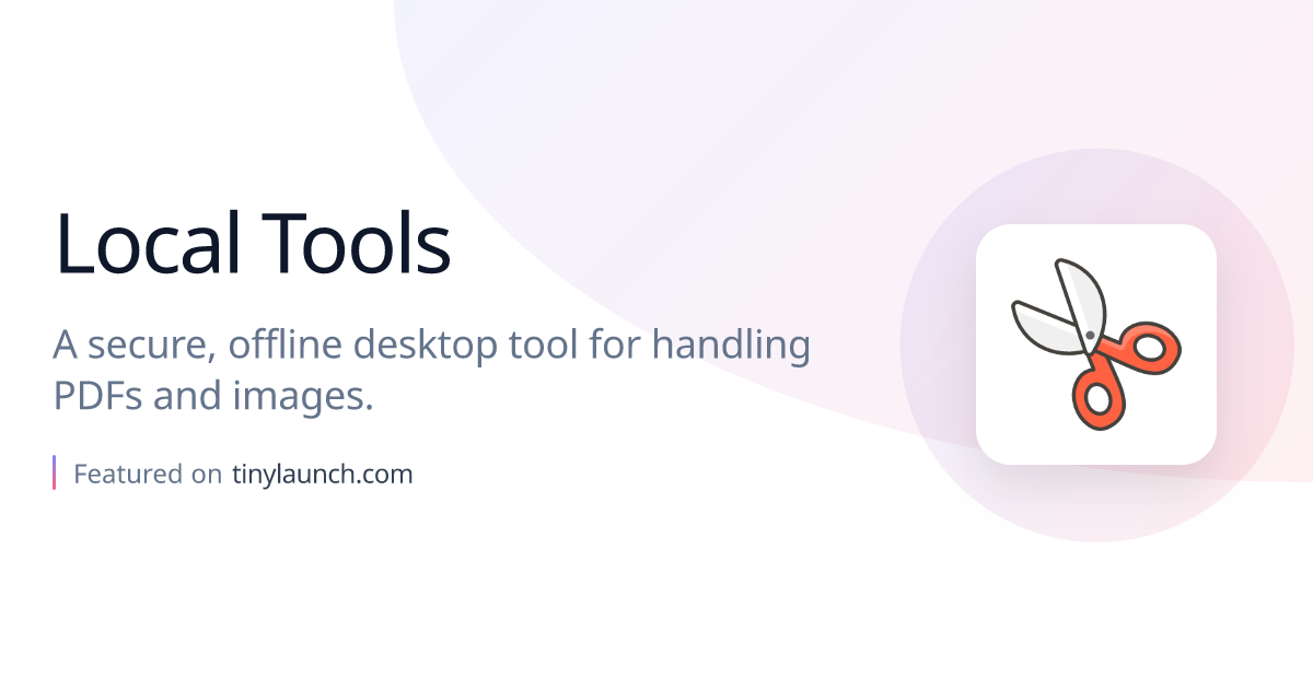 Local Tools: A secure, offline desktop tool for handling…
