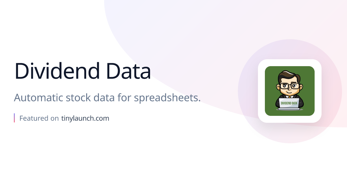 Dividend Data: Automatic stock data for spreadsheets.