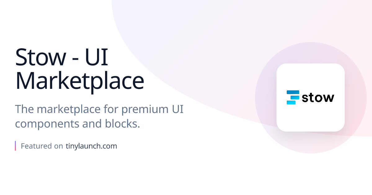 Stow - UI Marketplace: The marketplace for premium UI…