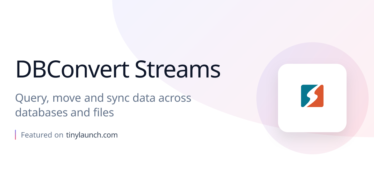 DBConvert Streams: Query, move and sync data across…