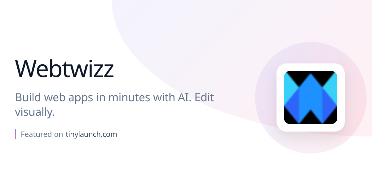 Webtwizz: Build web apps in minutes with AI. Edit visually.