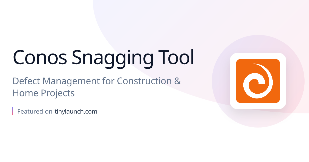 Conos Snagging Tool: Defect Management for Construction…
