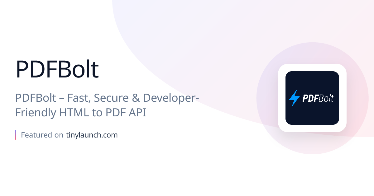 PDFBolt: PDFBolt – Fast, Secure & Developer-Friendly…