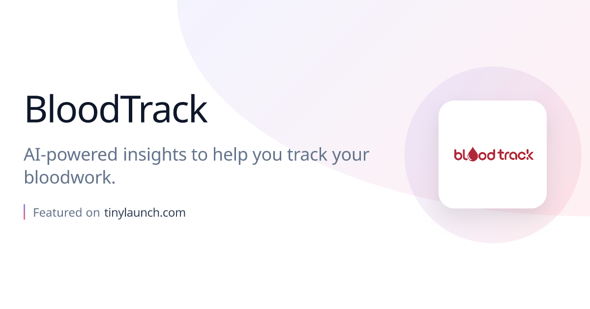 BloodTrack: AI-powered insights to help you track your…