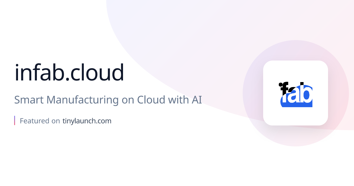 infab.cloud : Smart Manufacturing on Cloud with AI