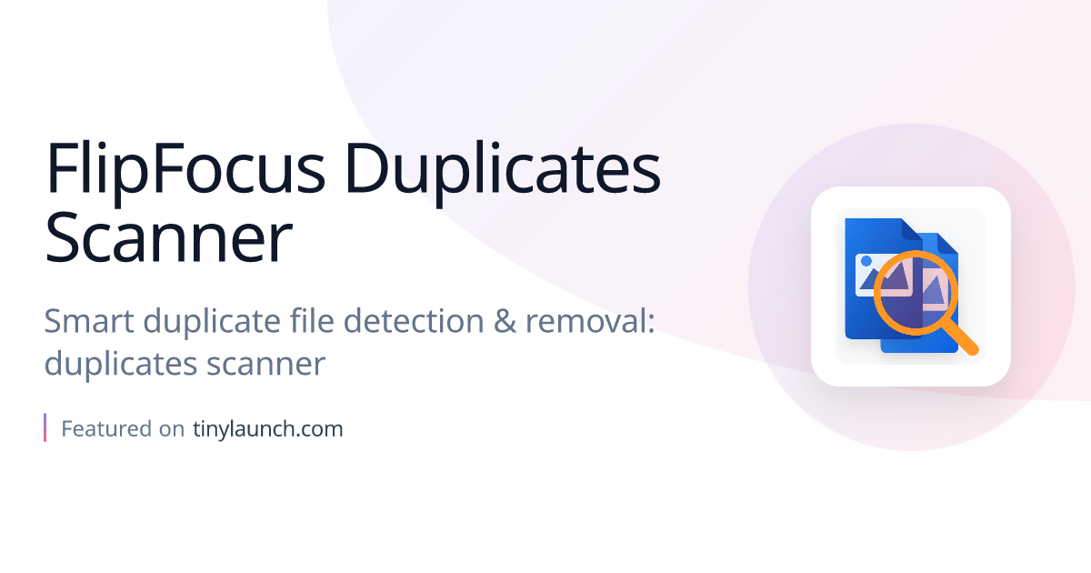 FlipFocus Duplicates Scanner: Smart duplicate file…