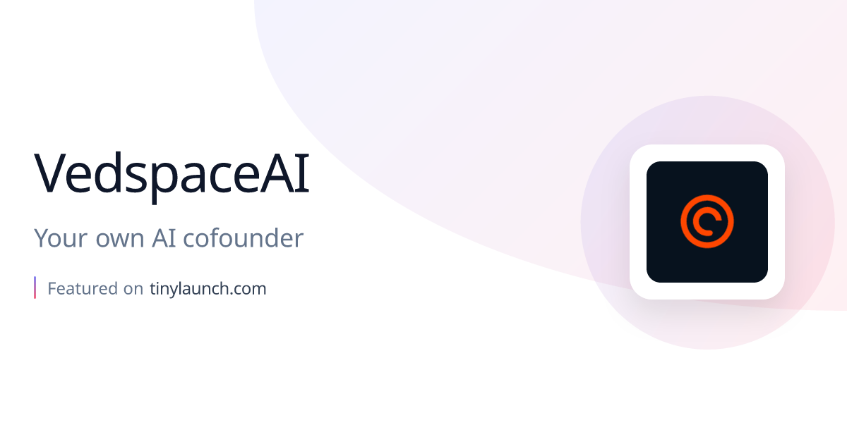 VedspaceAI: Your own AI cofounder