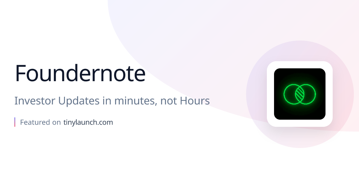Foundernote: Investor Updates in minutes, not Hours