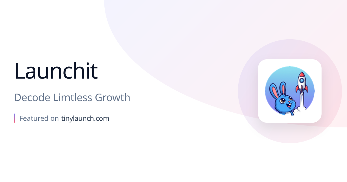 Launchit: Decode Limtless Growth