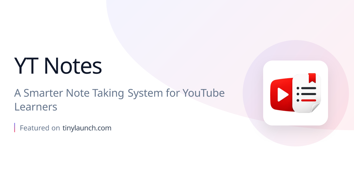 YT Notes: Effortlessly Turn YouTube Tutorial Videos into…
