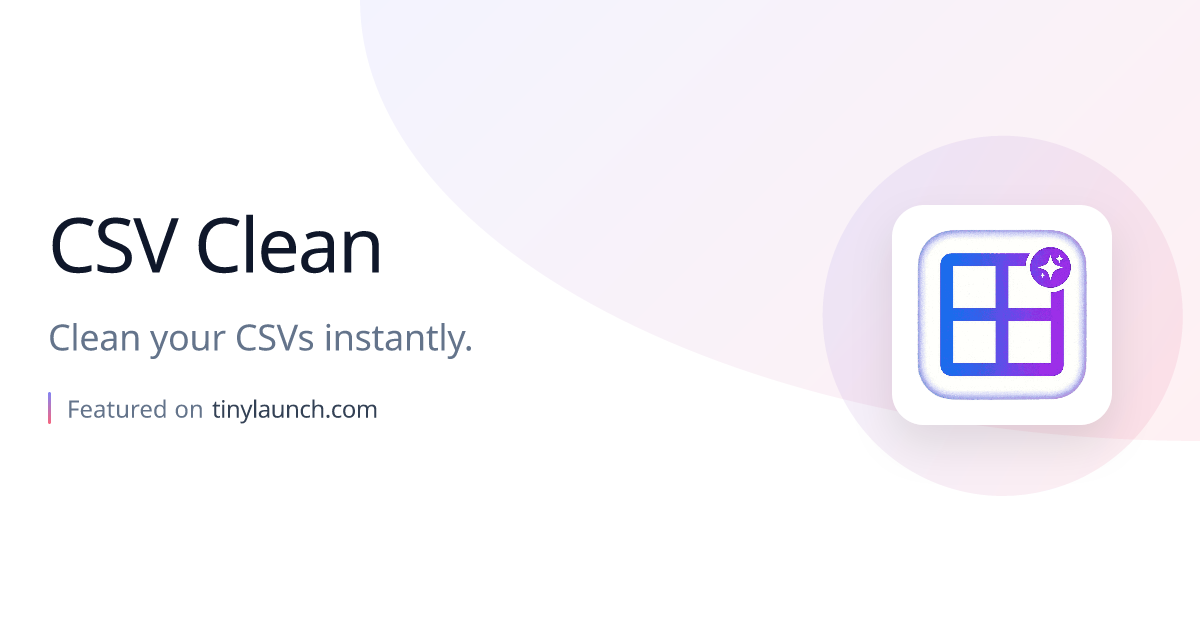 CSV Clean: Clean your CSVs instantly.