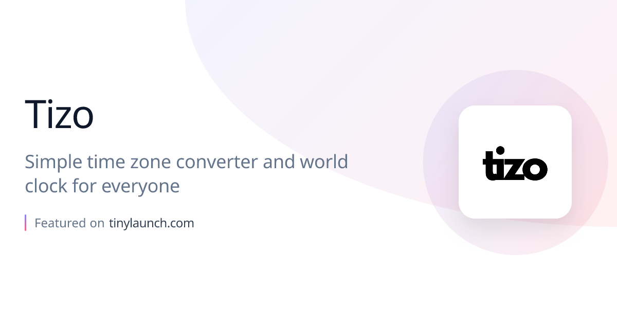 Tizo: Simple time zone converter and world clock for…